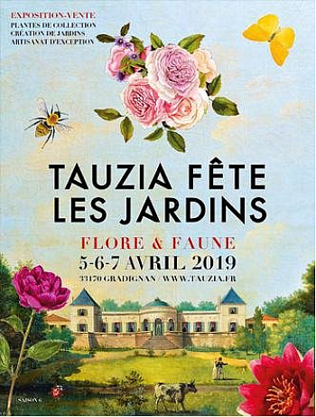 TAUZIA fête LES JARDINS : du 5 au 7 avril 2019 